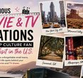 10 Must-See Movie & TV Locations Every Pop Culture Aficionado Needs to Visit in the U.S.