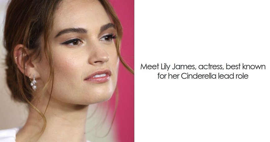 Lily James: From Cinderella to Emmy Nominee – The Rise of a British Star