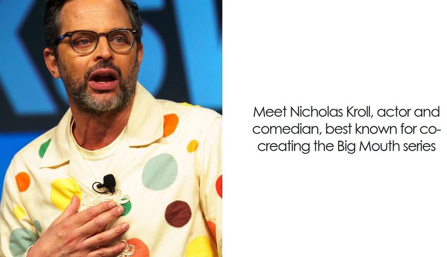Nick Kroll: From Comedy Clubs to Global Fame