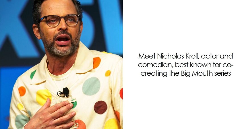 Nick Kroll: From Comedy Clubs to Global Fame